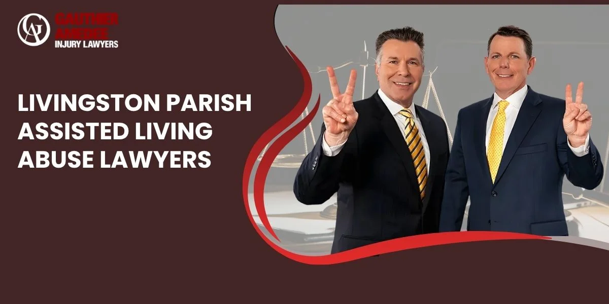 best assisted living abuse lawyer in livingston parish