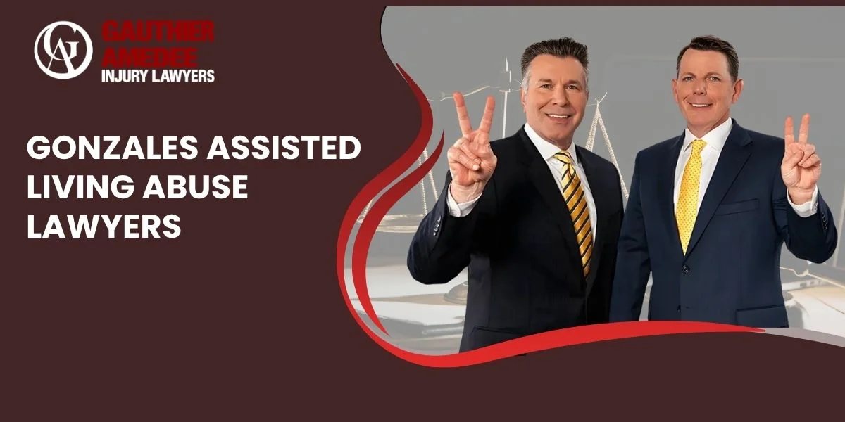hire gonzales assisted living abuse lawyer