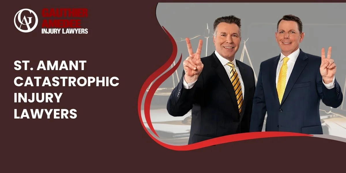 trusted st amant catastrophic injury lawyer