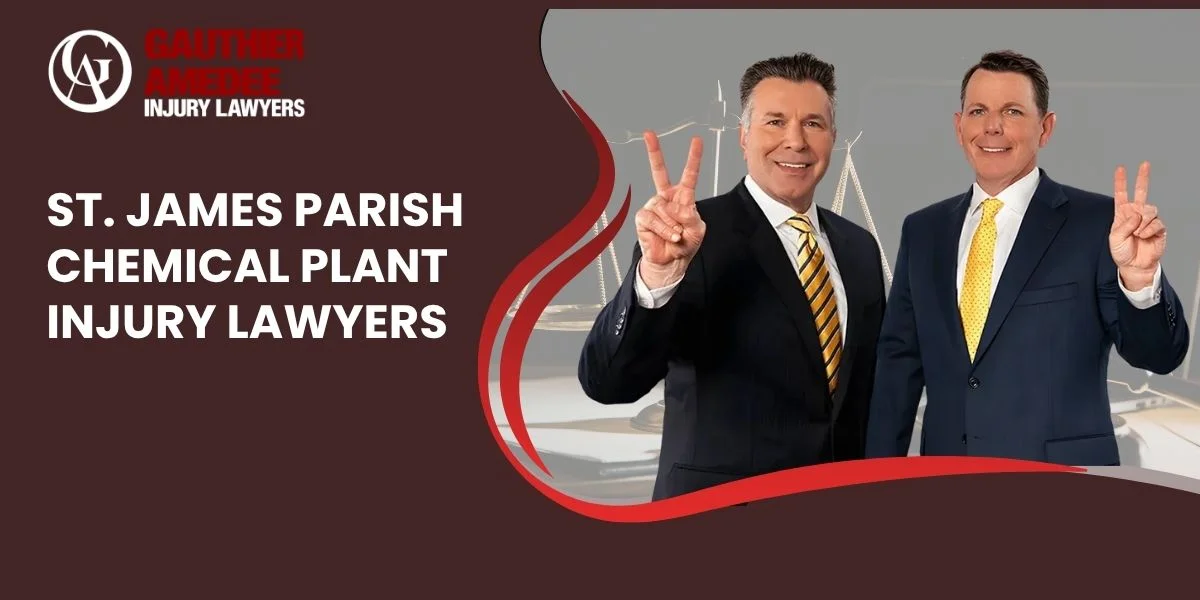 trusted st james parish chemical plant injury lawyer
